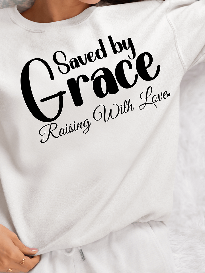 Saved By Grace, Gildan Sweatshirt. product image (1)