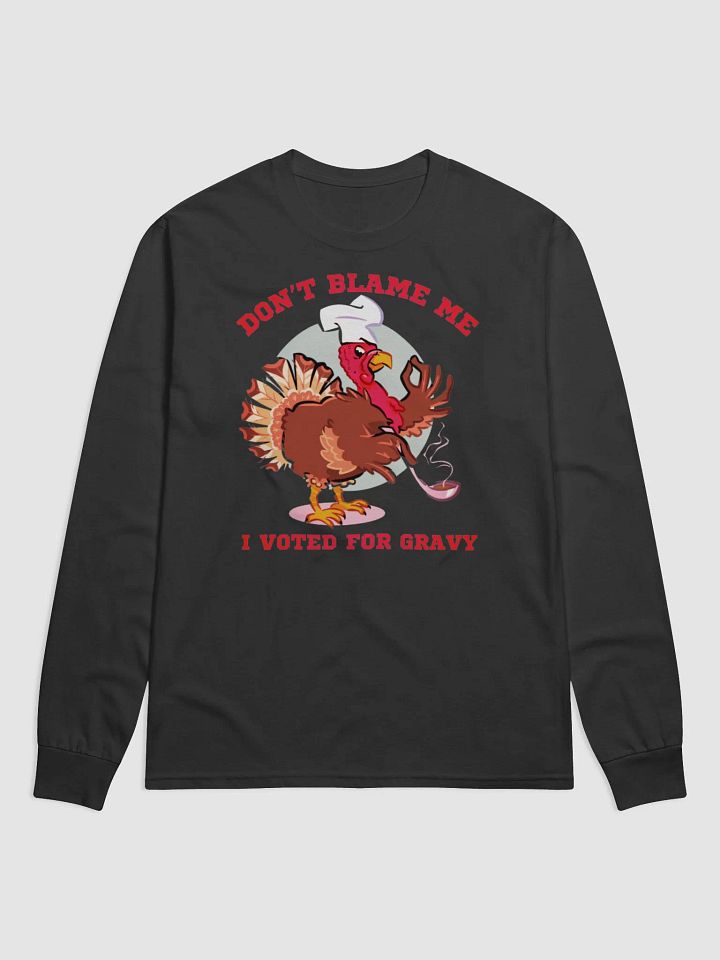 DON'T BLAME ME, I VOTED FOR GRAVY product image (1)