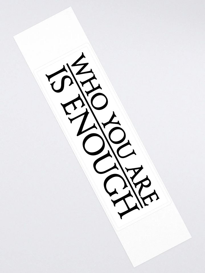 Elven Heartbound Sticker ~ "WHO YOU ARE IS ENOUGH" product image (2)