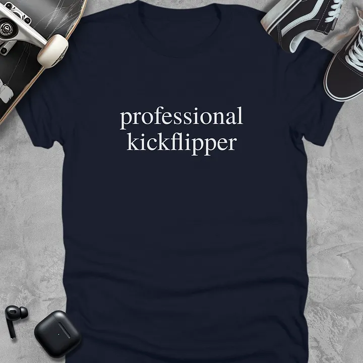 Professional Kickflipper, Funny Skateboarding T-Shirt Unisex product image (3)