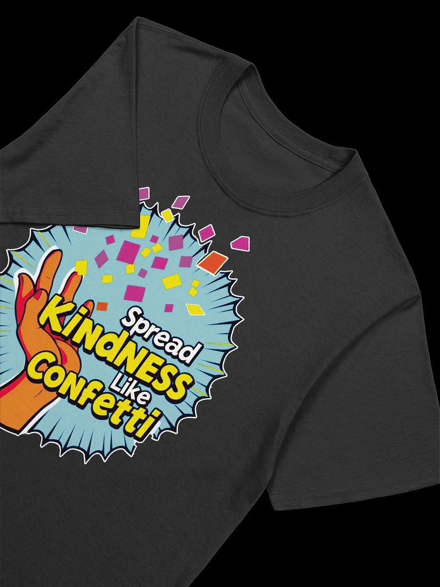 Spread Kindness Like Confetti-Inspirational Design T-Shirt product image (15)