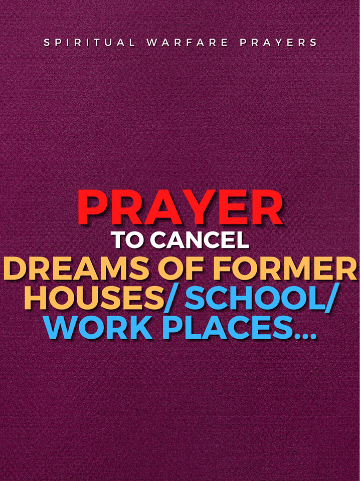 Prayer To Cancel Dreams Of Former Houses product image (1)