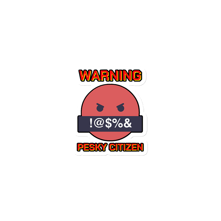WARNING : PESKY CITIZEN product image (1)