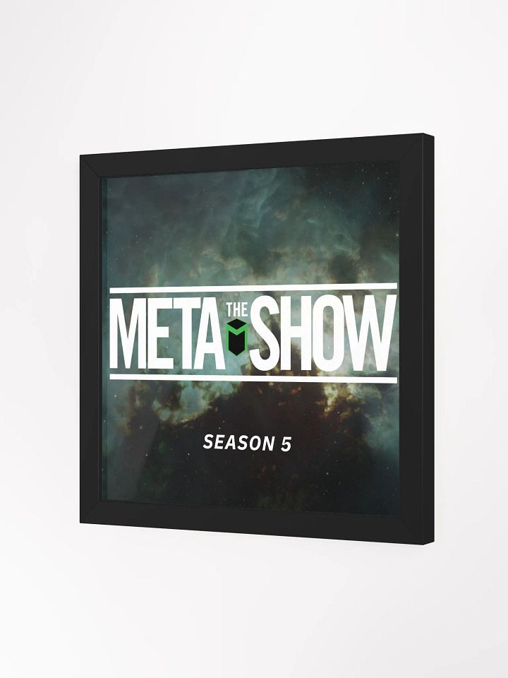 The Meta Show Season 5 Framed Poster product image (16)