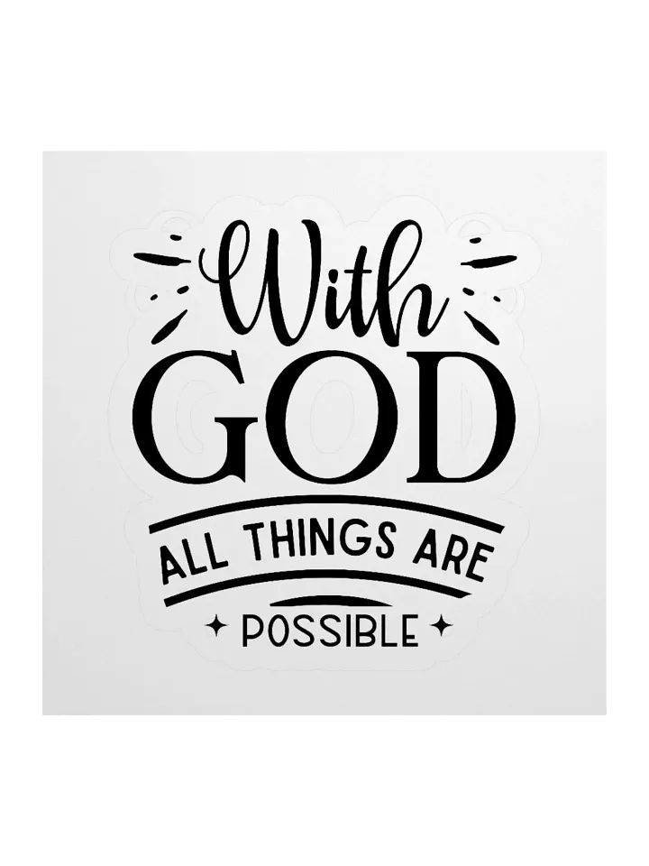 Whimsical Custom Sticker Cuts - With God all things are possible product image (1)