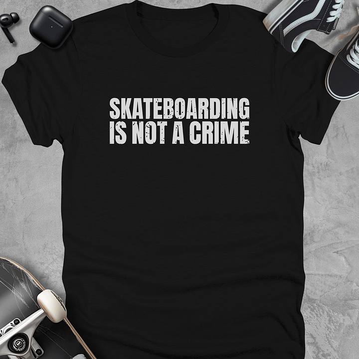 Skateboarding is not a crime, Skateboarding t-shirt, Unisex product image (1)