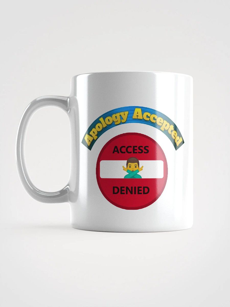 Apology Accepted Access Denied Coffee Cup product image (3)