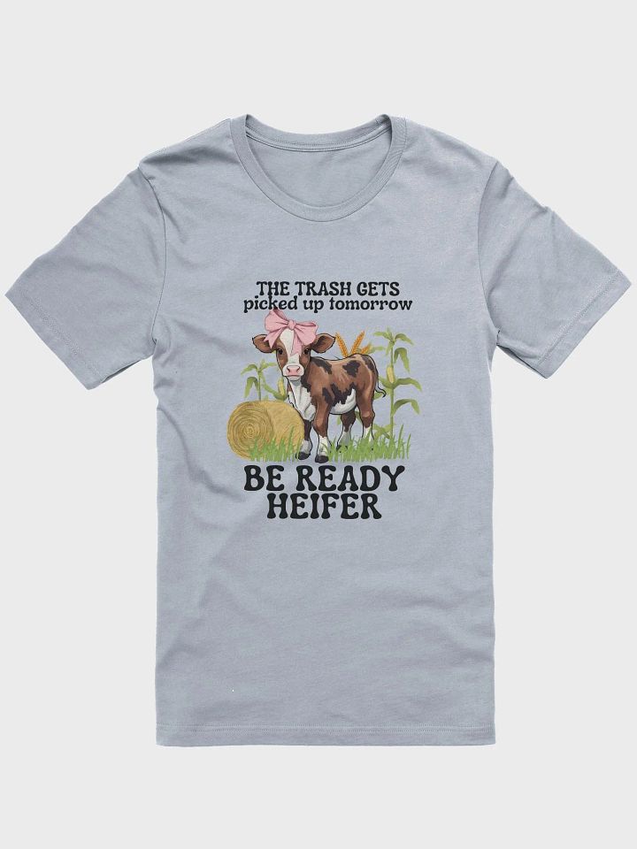 Be Ready Heifer Tee product image (1)
