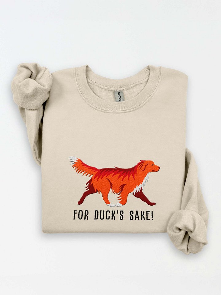 For Duck's Sake! Sweatshirt (Embroidered) of a Nova Scotia Duck Tolling Retriever(Red) product image (1)