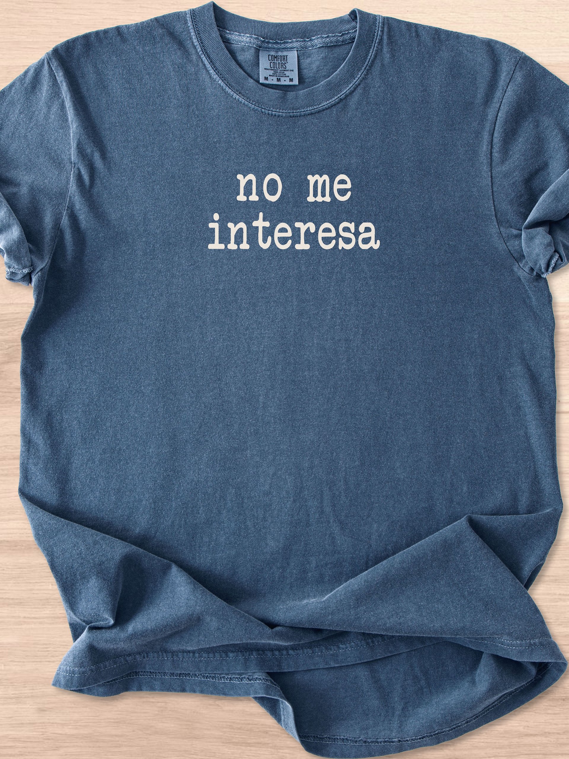 No Me Interesa Tee product image (30)