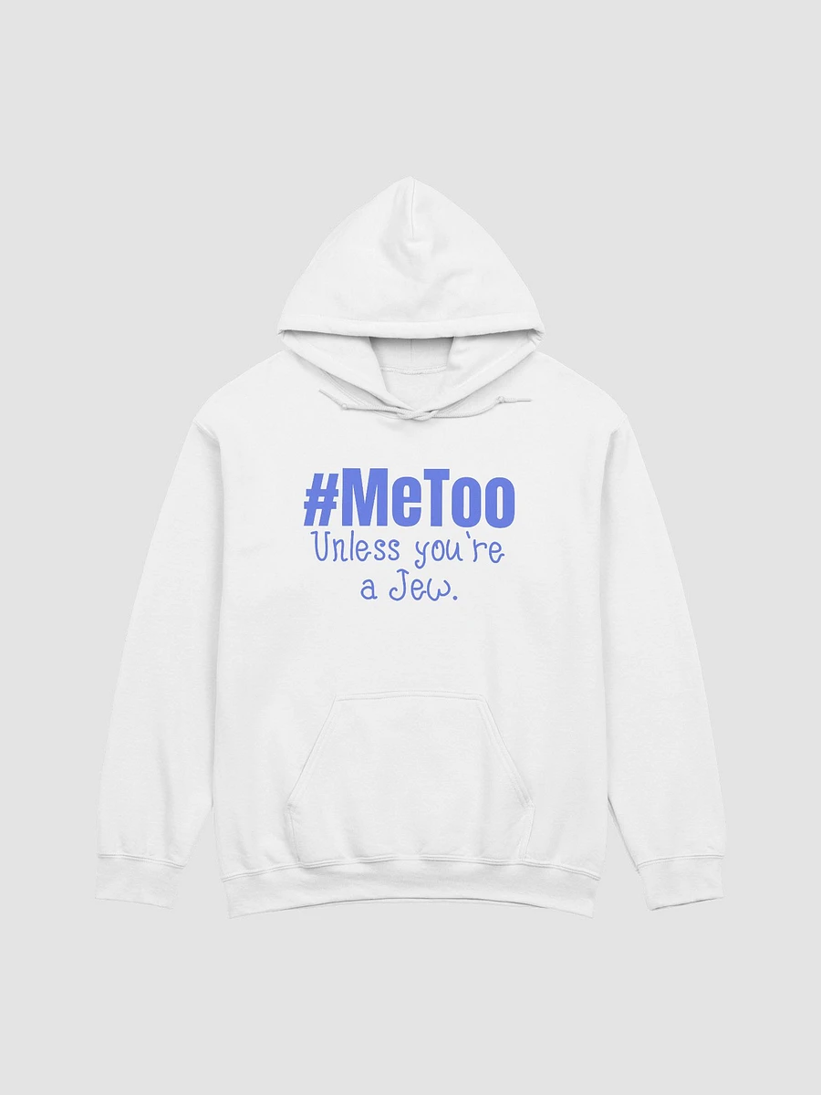 Unless You're a Jew white Hoodie product image (2)