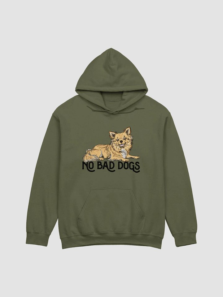 No Bad Dogs Hooded Sweatshirt of a Chihuahua(Longhaired) | Funny Hoodie for Chihuahua Paw-rents product image (1)