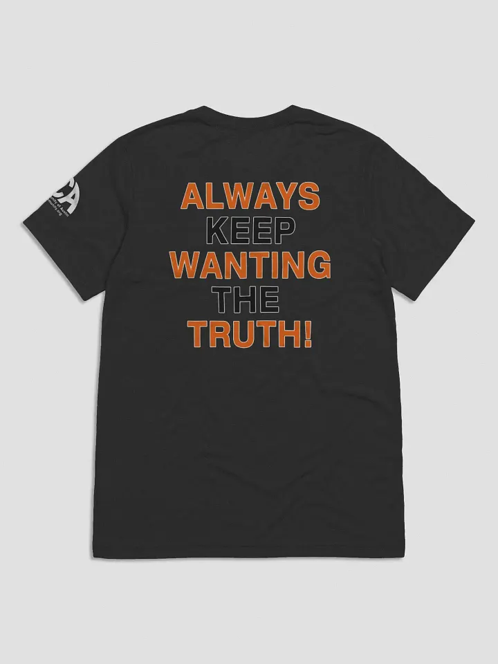 Truth Wanted Short Sleeve Unisex T-Shirt (Limited Edition - April 2022) product image (1)