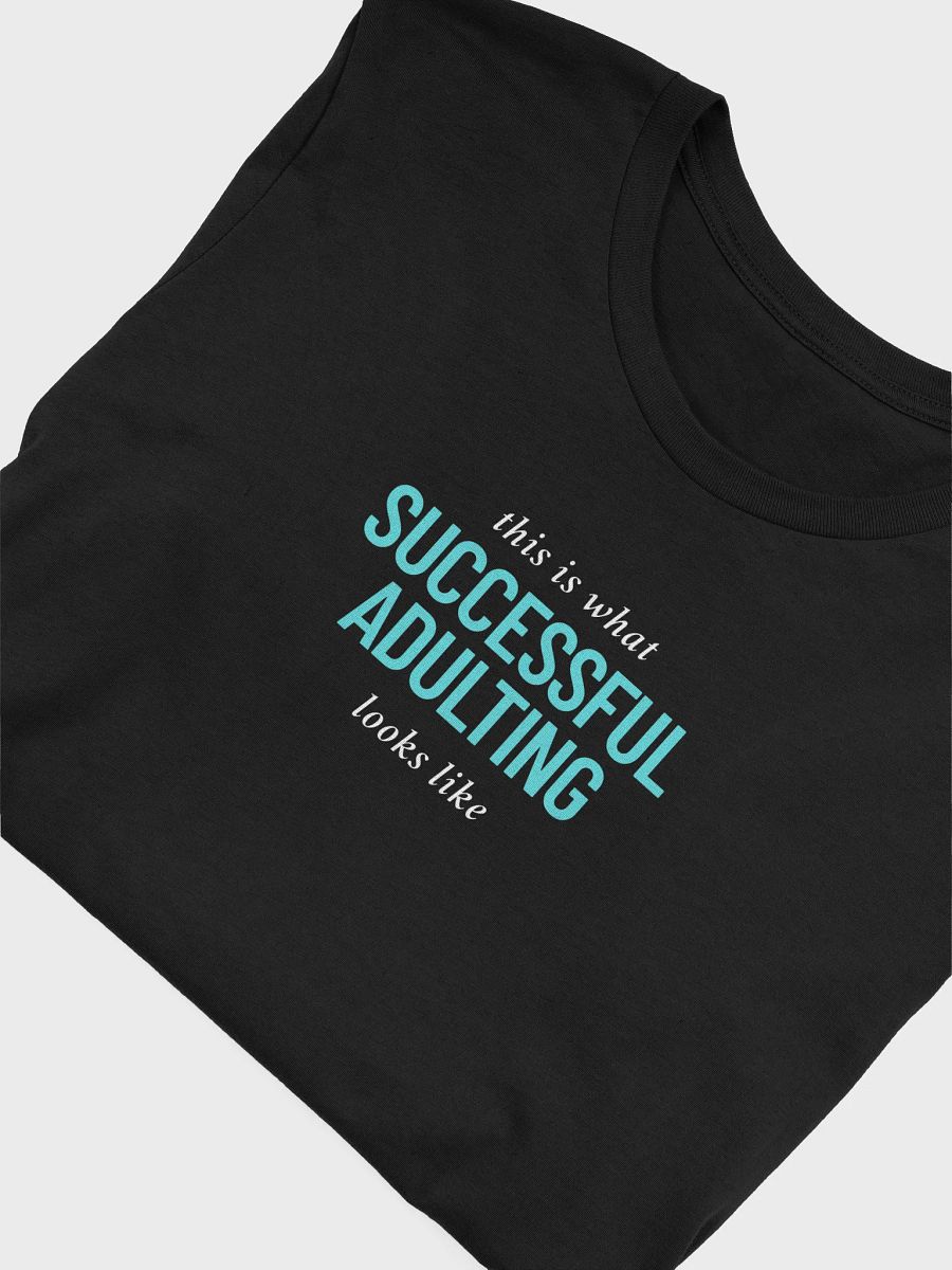 This is What Successful Adulting T-Shirt product image (5)