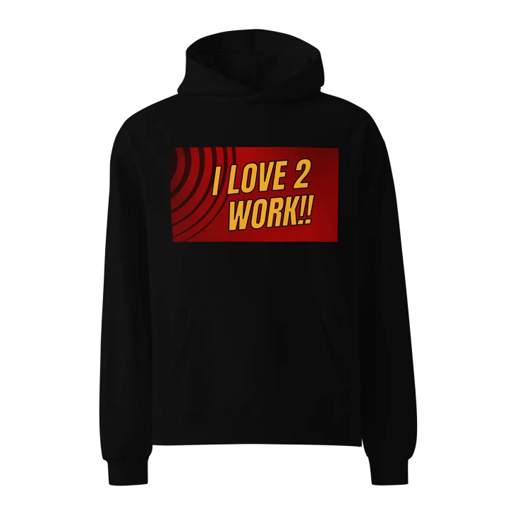 i love 2 work!! product image (1)