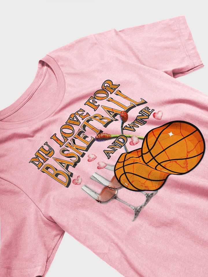 My Love For Basketball And Wine Tee product image (23)