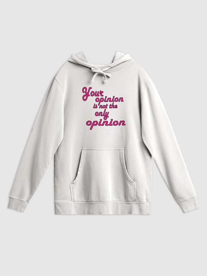 Your Opinion... Independent Trading Co. Pigment Dyed Hoodie product image (1)
