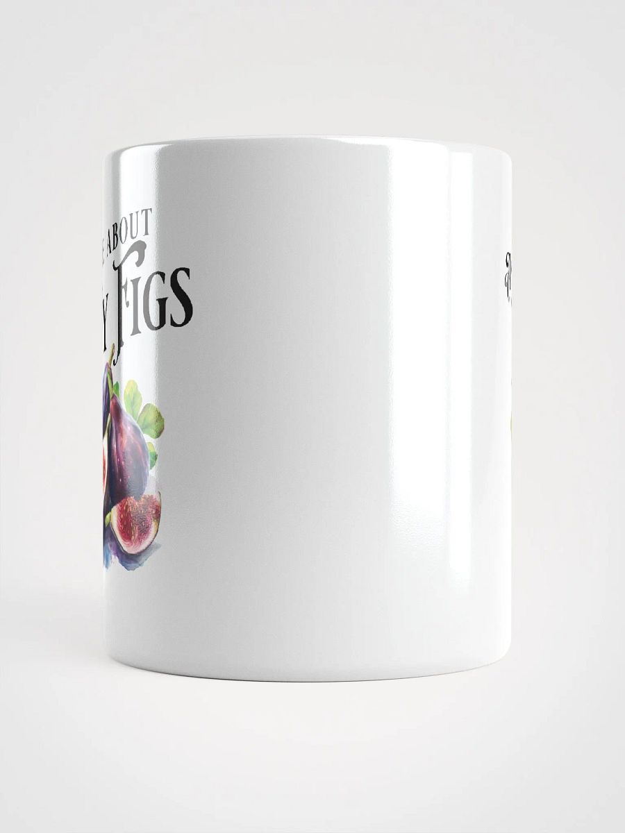 Ask Me About My Figs Mug product image (5)