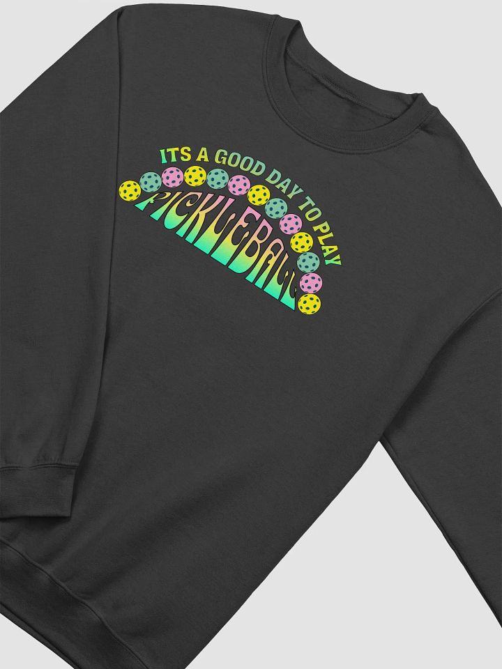 It's A Good Day To Play Pickleball Half Moon Crewneck Sweatshirt product image (2)