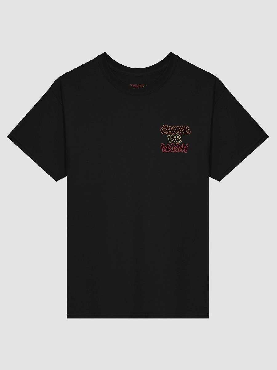Choke me Daddy Tee product image (1)