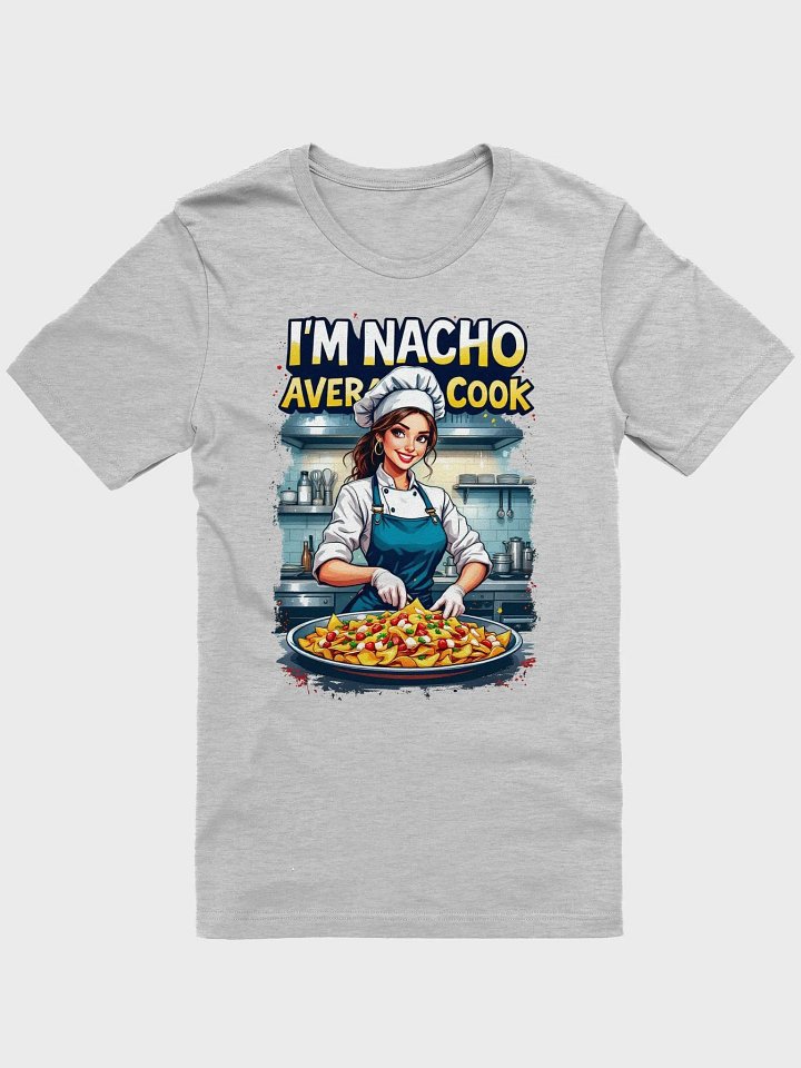 Nacho Average Cook Tee product image (1)