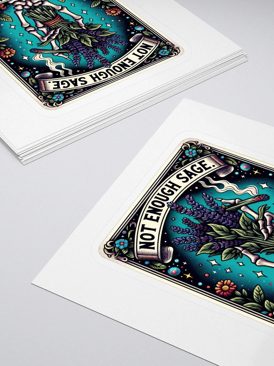 Not Enough Sage Blunt Sticker product image (4)