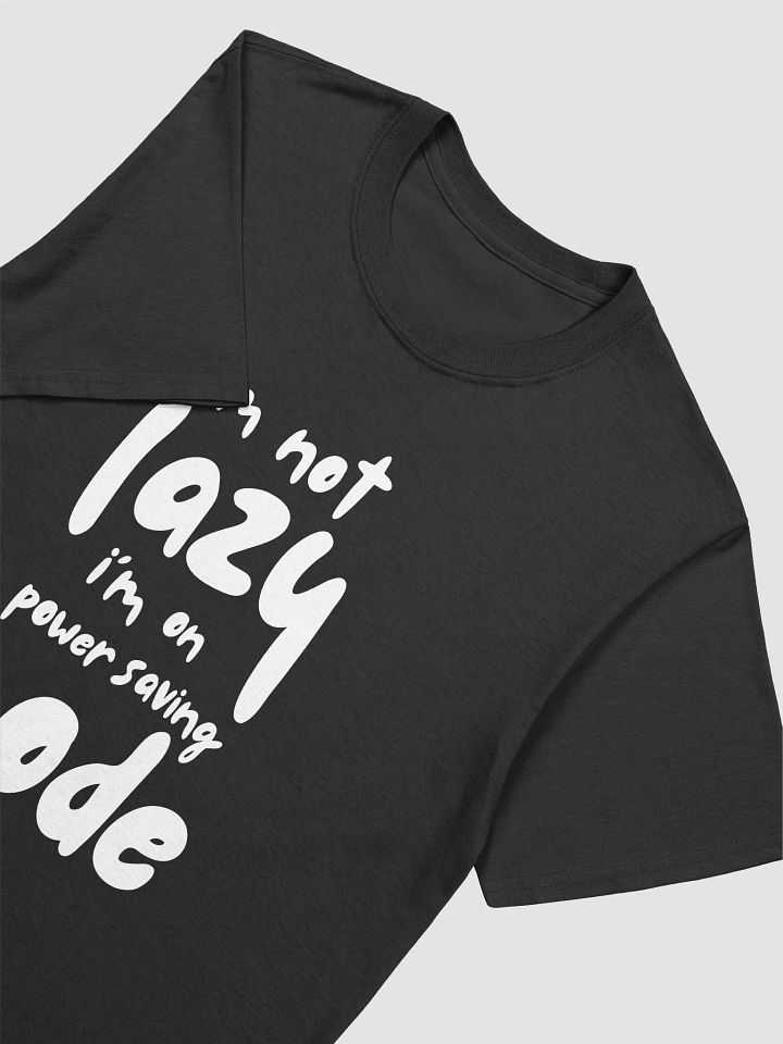I'm not lazy I'm on Power Saving Mode Unisex Softstyle T-Shirt product image (2)