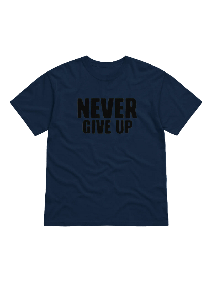Never Give Up Bold Tee product image (6)