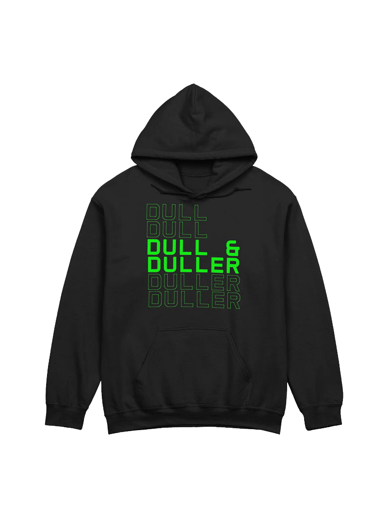 Dull & Duller Clone Hoodie