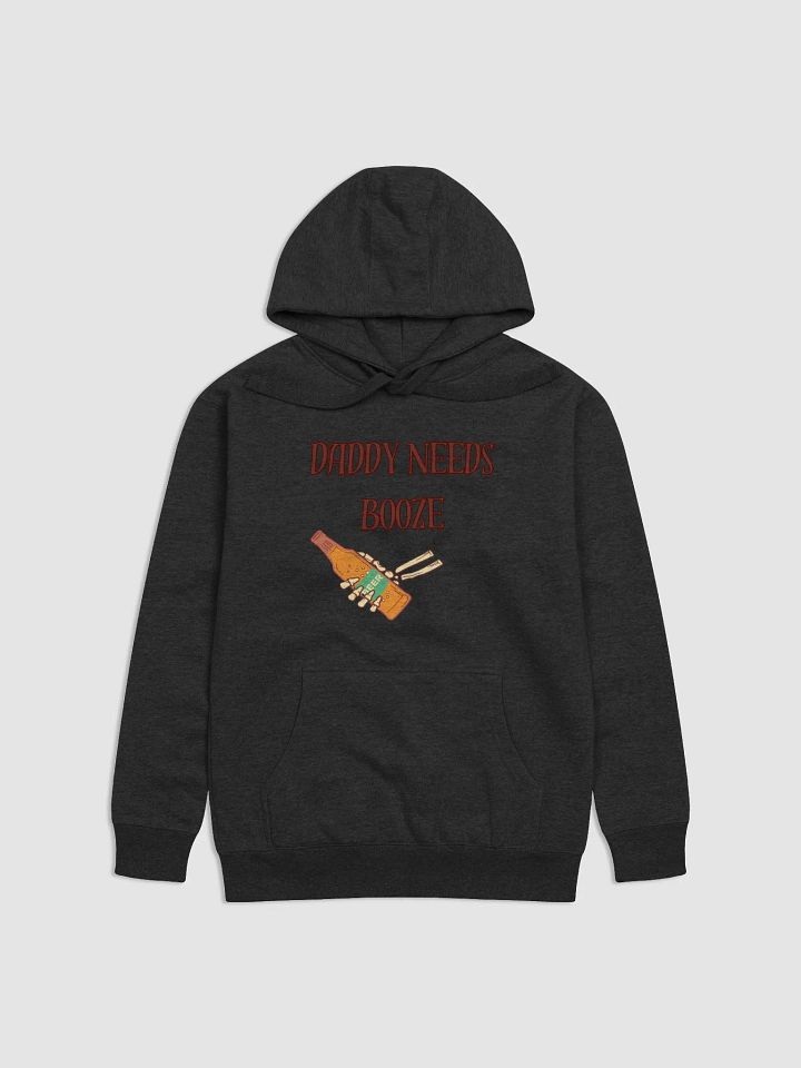 Daddy Needs Booze Hoodie product image (1)