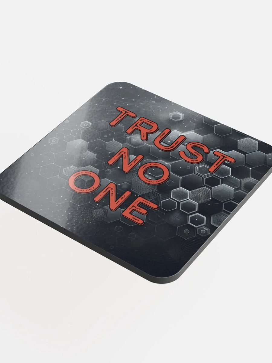 Trust No One Coaster product image (4)