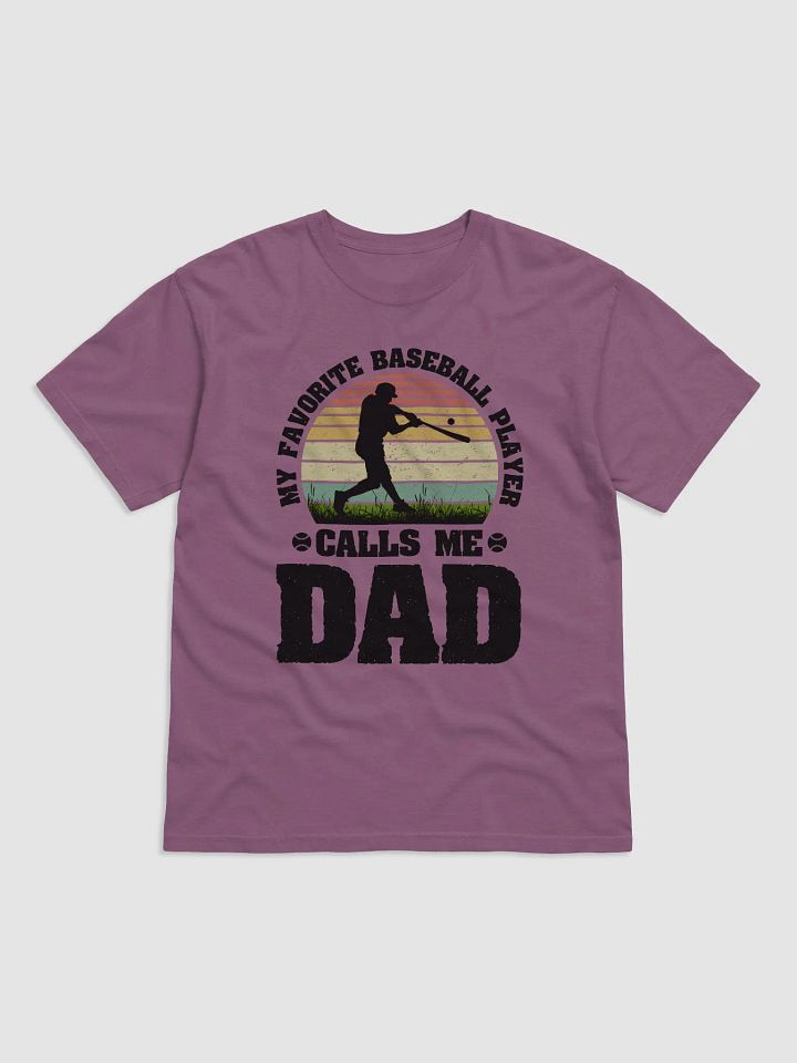 My Favorite Baseball Player Calls Me Dad product image (5)