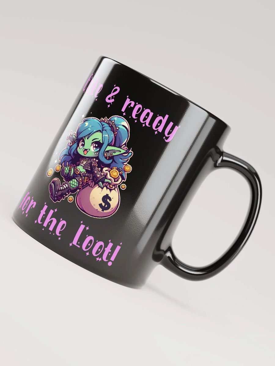 Cute and ready for the loot mug- Black product image (4)