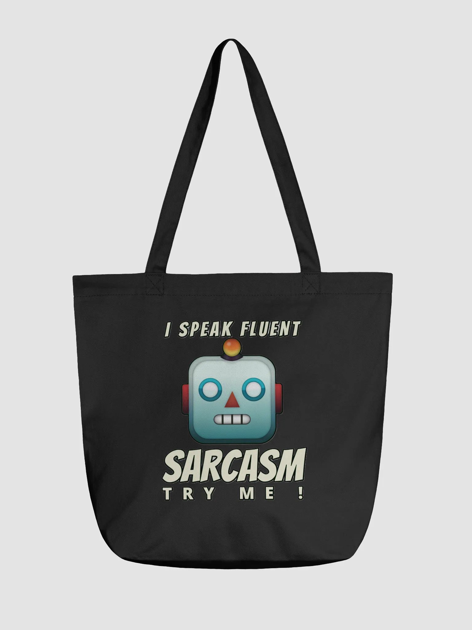 I SPEAK FLUENT SARCASM, TRY ME! product image (2)