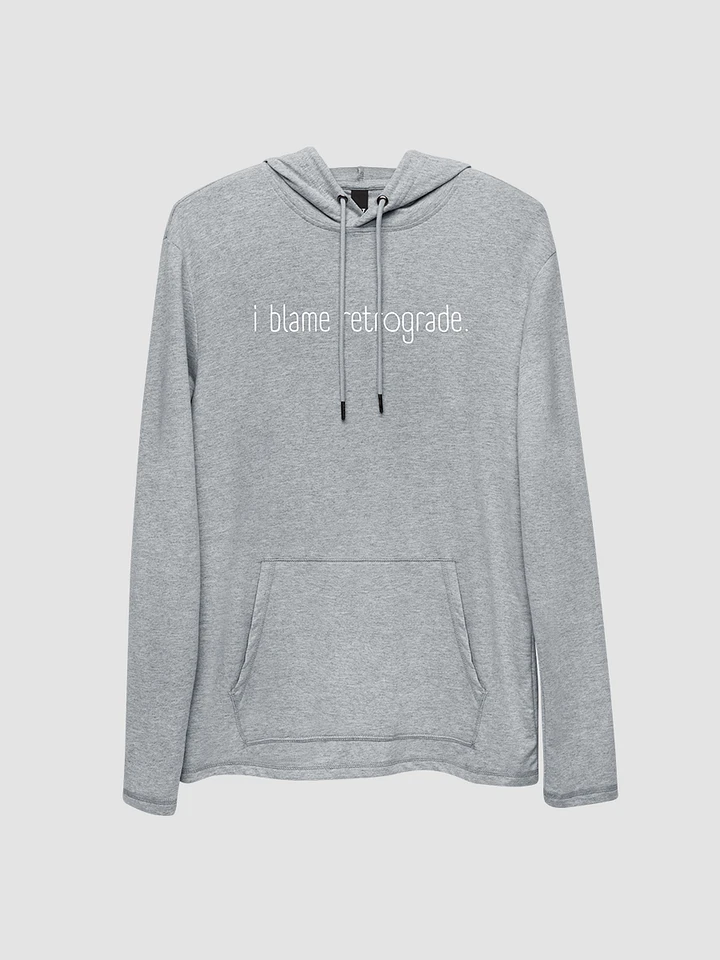 I Blame Retrograde Lightweight Embroidered Hoodie product image (1)
