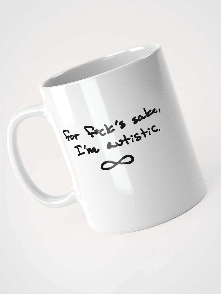 FFS, I'm autistic. Ceramic Mug product image (2)