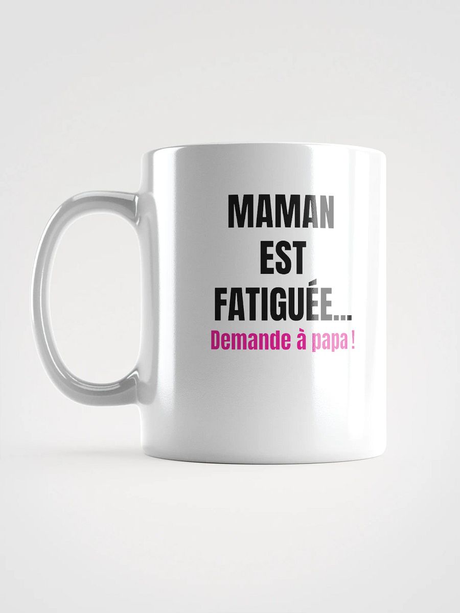 Maman est fatiguée product image (6)