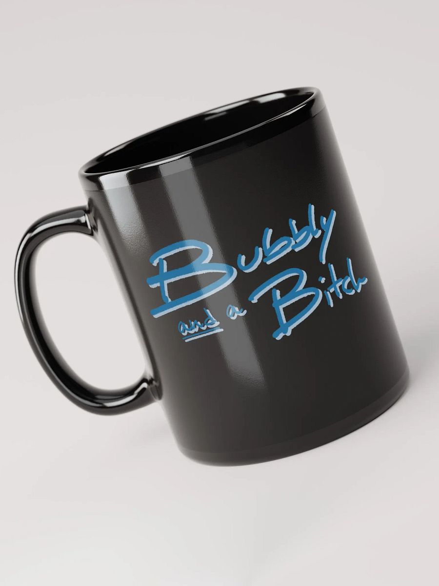 Bubbly and a B*tch (teal shadow design) black glossy mug product image (6)