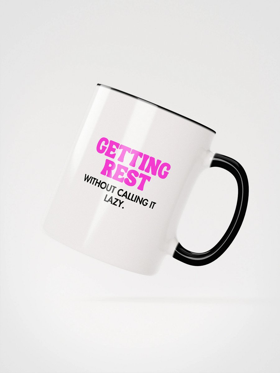 Getting Rest Without Calling It Lazy-Ceramic Mug product image (2)