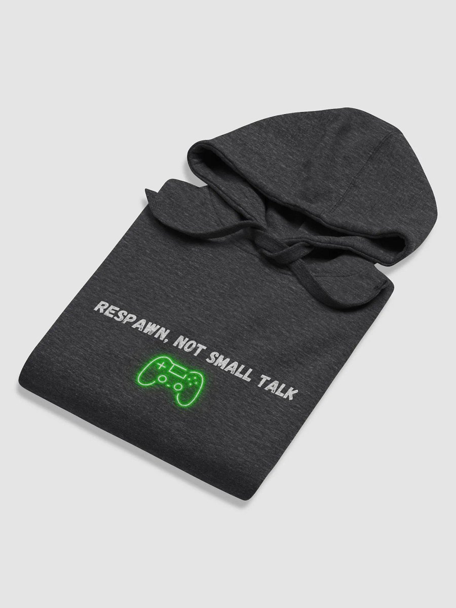 🎮 Respawn, Not Small Talk | Gamer Sweatshirt ⚡ product image (6)