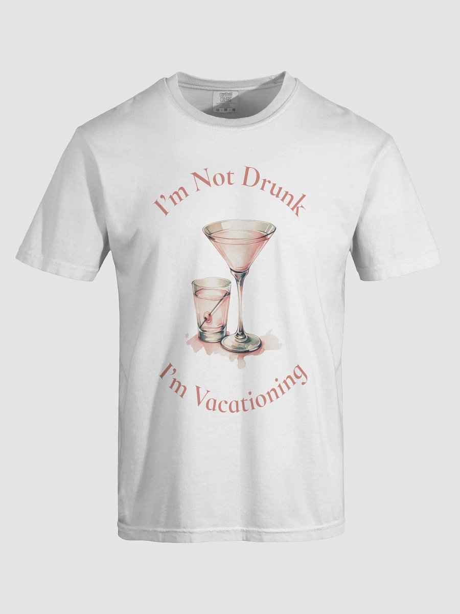 I’m Not Drunk I’m Vacationing – Funny Travel Tee product image (60)