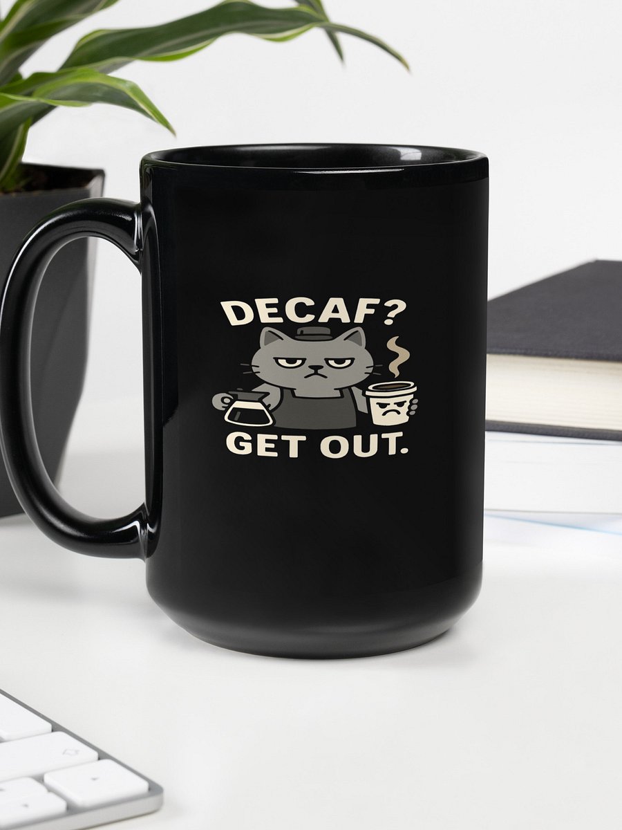 Funny Decaf Cat Mug | Sarcastic Coffee Lover & Office Gift product image (8)