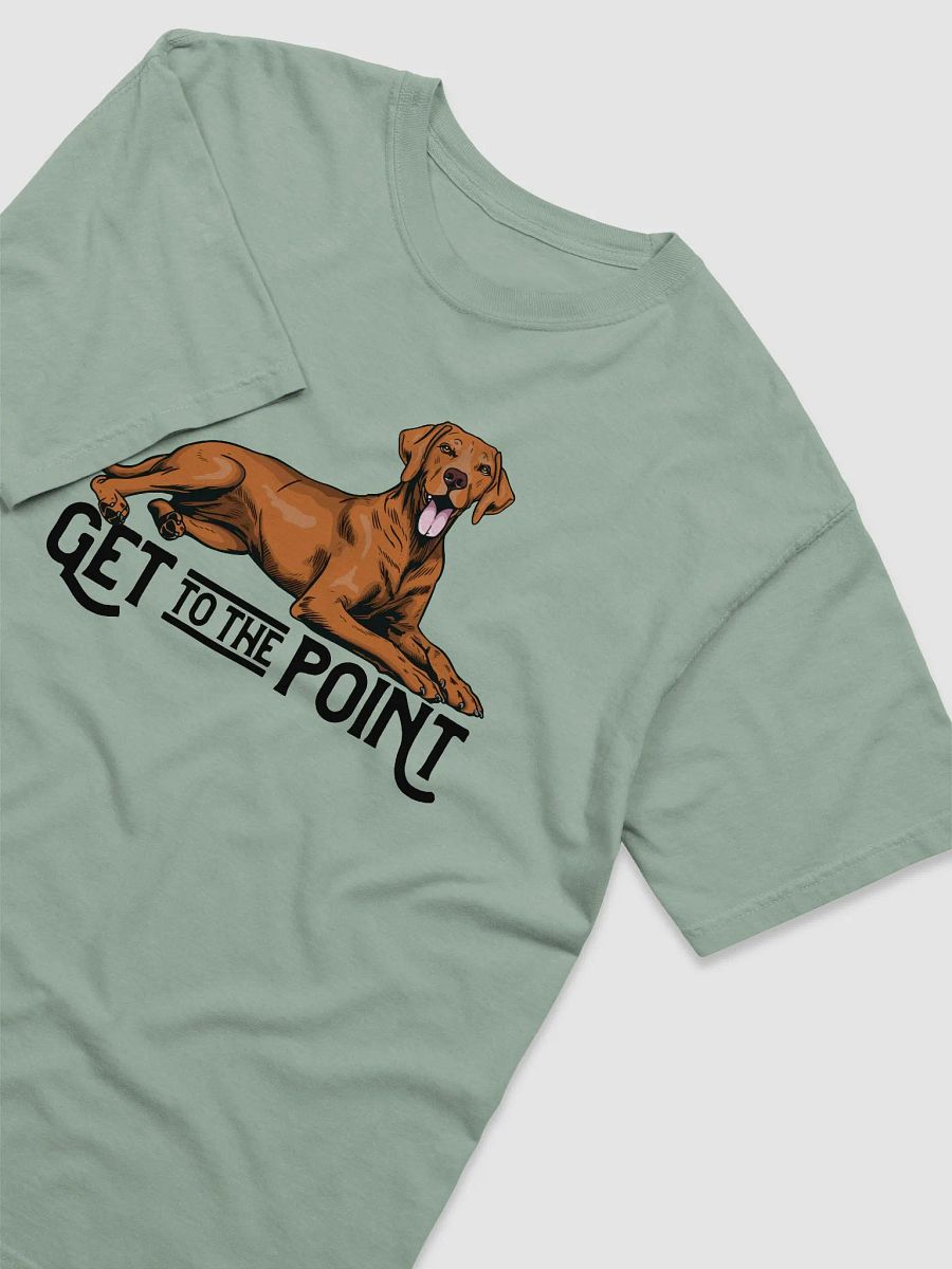 Get to the Point T-Shirt of a Vizsla | Funny T-Shirt for Sporting Dog Paw-rents product image (6)