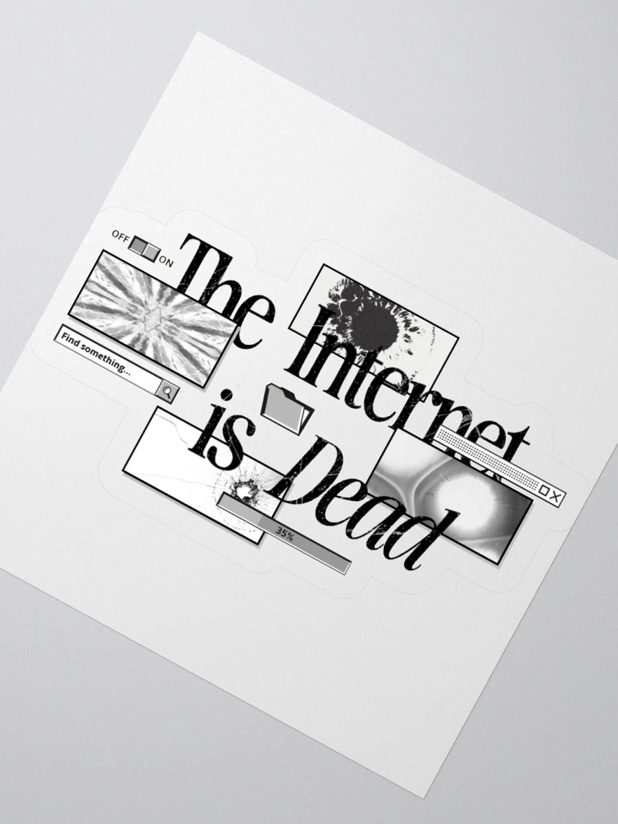 THE INTERNET IS DEAD (STICKER) product image (5)