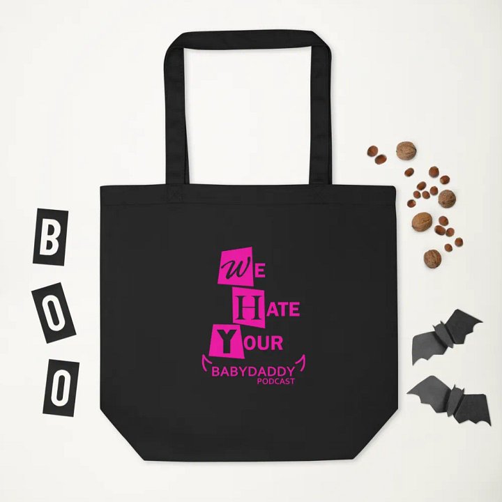 We HATE Your Baby Daddy Podcast Tote product image (2)