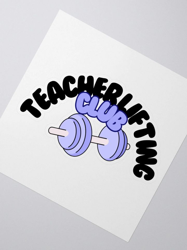 Teacher Lifting Club sticker product image (2)