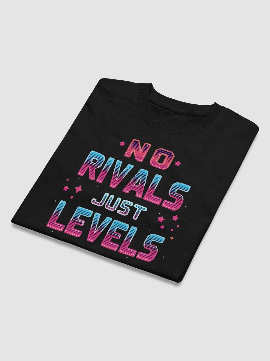 No Rivals Just Levels T-Shirt product image (3)