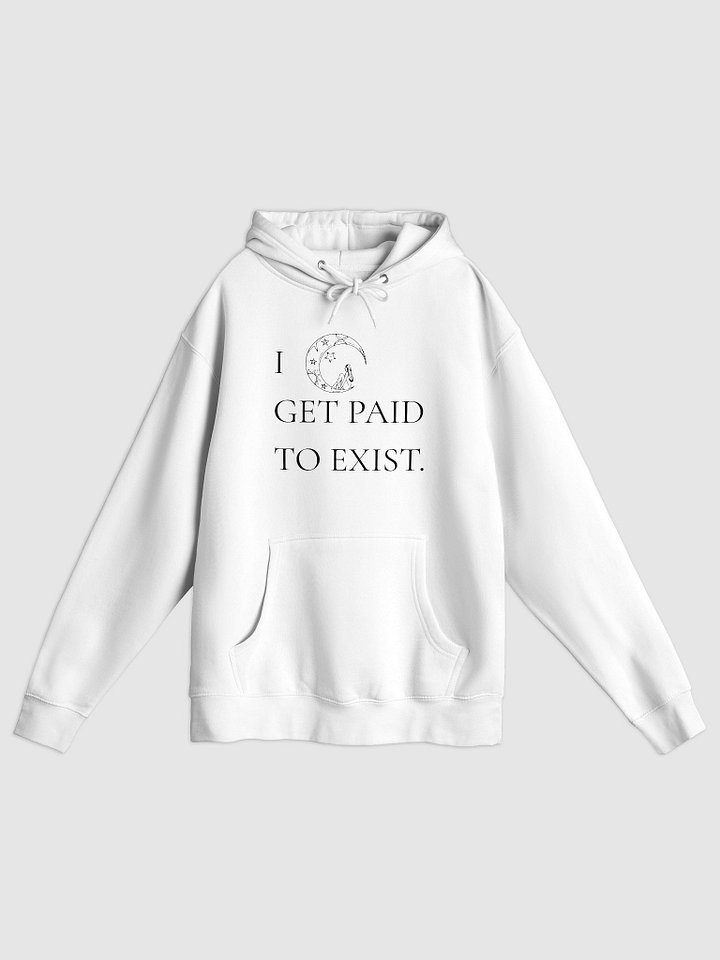 I GET PAID TO EXIST HOODIE product image (1)