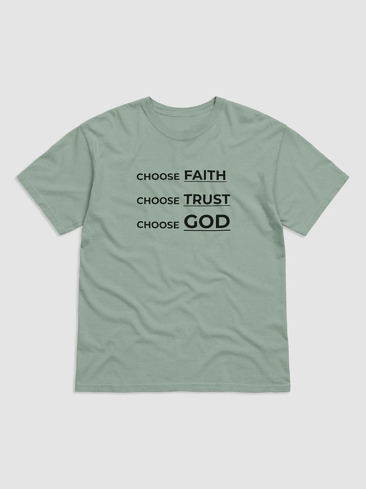 CHOOSE FAITH, CHOOSE TRUST, CHOOSE GOD. product image (3)