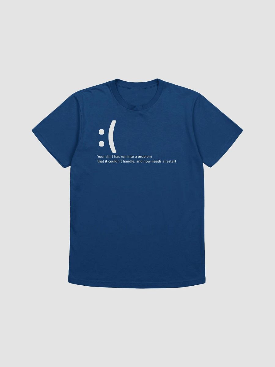 Your Shirt Has Run into a Error Tee product image (4)